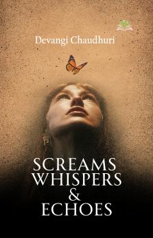 Screams Whispers and Echoes