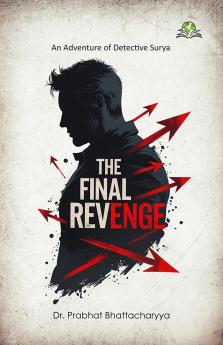 The Final Revenge: An Adventure of Detective Surya