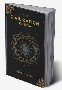 THE CIVILIZATION OF INDIA