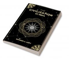THE CIVILIZATION OF INDIA