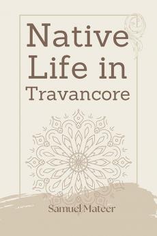 Native Life in Travancore