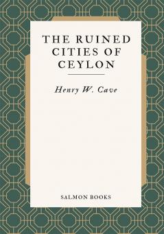 the ruined cities of ceylon