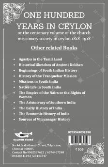 One hundred years in ceylon or the centenary volume of the church missionary society in ceylon 1818–1918