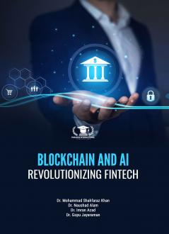 BLOCKCHAIN AND AI: REVOLUTIONIZING FINTECH | Paradox International Publications