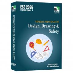 ESE-2026 General Principles of Design Drawing & Safety