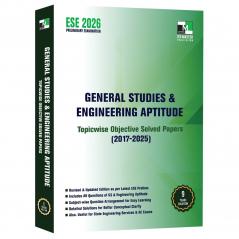 ESE 2026 GS & Engineering Aptitude Book | Topicwise Previous Year Solved Papers (2017–2025) | General Studies Paper-I for ESE Prelims | With Detailed Explanations | IES Master Publication