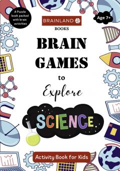 Brain Games to Explore Science - Activity Book for Kids