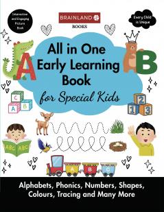 All in One Early Learning Book for Special Kids - Alphabets Phonics Numbers Shapes Colours Tracing and Many More