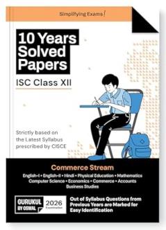 Gurukul By Oswal Commerce Stream 10 Years Solved Papers : ISC 12 for Exam 2026