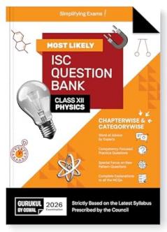 Gurukul By Oswal Physics Most Likely Question Bank : ISC Class 12 for 2026 Exam