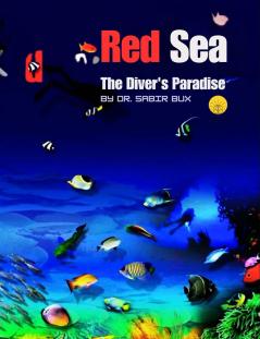 Red Sea : The Divers Paradise