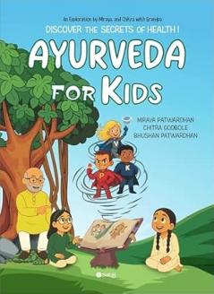 Ayurveda for Kids : Discover the secrets of Health!