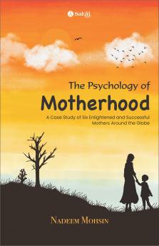The Psychology of Motherhood