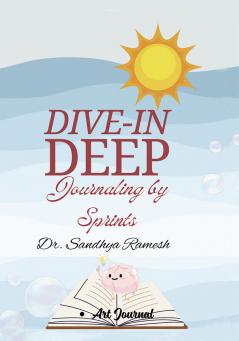 Dive In Deep Journaling by Sprints