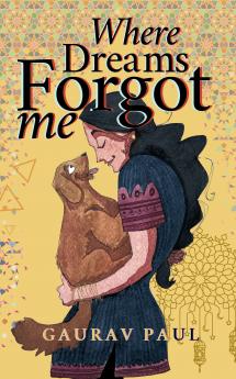 WHERE DREAMS FORGOT ME