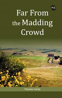 FAR FROM THE MADDING CROWD