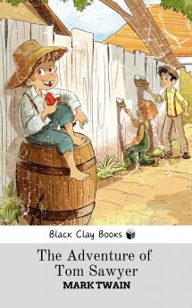 THE ADVENTURES OF TOM SAWYER