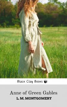 ANNE OF GREEN GABLES