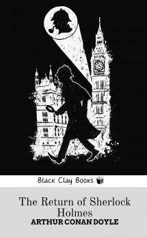 THE RETURN OF SHERLOCK HOLMES