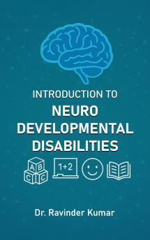 Introduction to Neuro Developmental Disabilities