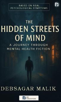 The Hidden Streets of Mind
