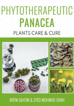 Phytotherapeutic Panacea - Plants Care & Cure