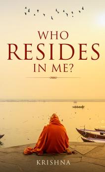 Who Resides in Me?