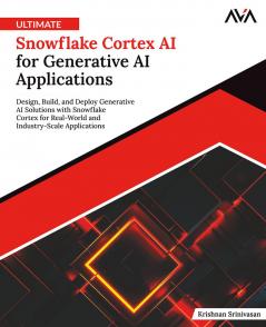 Ultimate Snowflake Cortex AI for Generative AI Applications