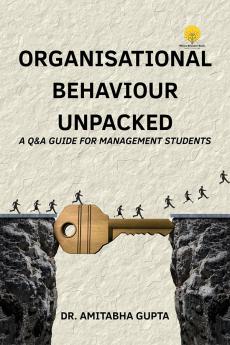 Organisational Behaviour Unpacked