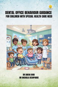 Dental Office Behaviour Guidance for Children with Special Health Care Need
