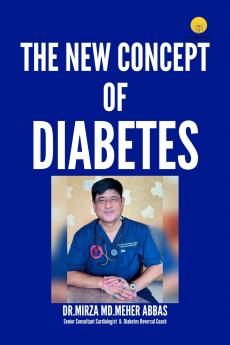 Mission Diabetes Free India – The New Concept of Diabetes