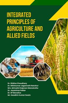 Integrated Principles of Agriculture and Allied Fields