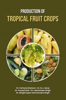 Production of Tropical Fruit Crops