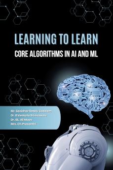 Learning to Learn: Core Algorithms in AI and ML