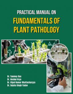 Practical Manual on Fundamentals of Plant Pathology