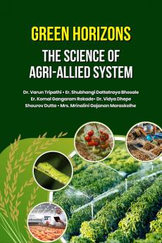 Green Horizons: The Science of Agri-Allied System
