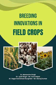 Breeding Innovations in Field Crops