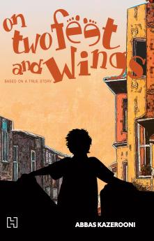 ON TWO FEET AND WINGS