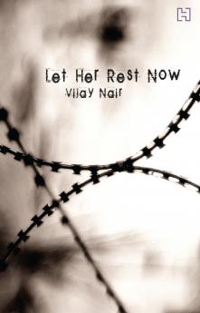 LET HER REST NOW