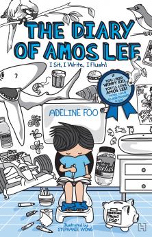 DIARY OF AMOS LEE 1: I SIT I WRITE I FLUSH