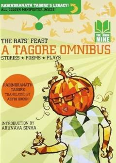 BOOK MINE: THE RATS’ FEAST: A TAGORE OMNIBUS