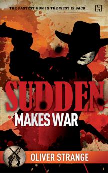 SUDDEN 07:  MAKES WAR