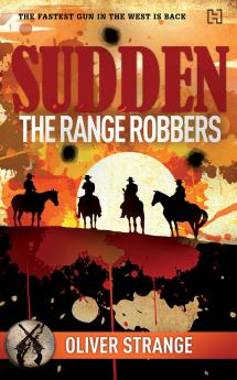 SUDDEN 09: THE RANGE ROBBERS