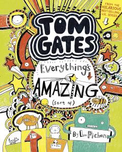 Tom Gates #03: Everythings Amazing (Sort of)