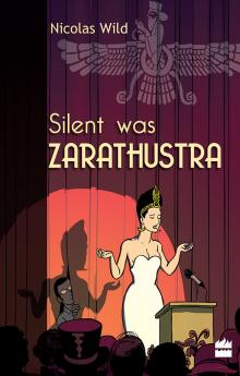 SILENT WAS ZARATHUSTRA