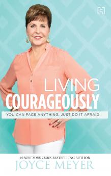 LIVING COURAGEOUSLY