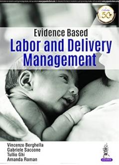 EVIDENCE BASED LABOR AND DELIVERY MANAGEMENT