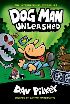 Dog Man Unleashed (Dog Man #2) From the Creator of Captain Underpants