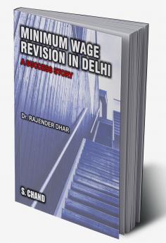 Minimum Wage Revision in Delhi – A Success Story