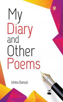 My Diary and Other Poems